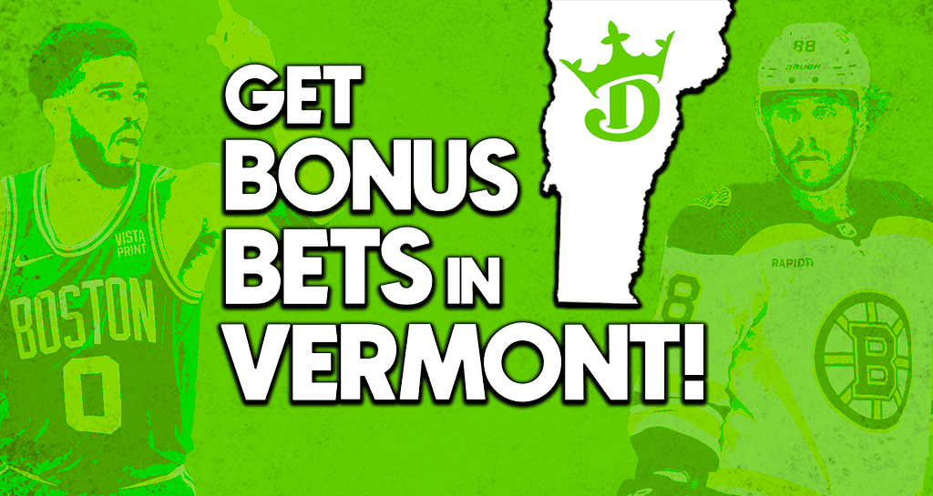 DraftKings Vermont Promo Code: Score $200 in Bonus Bets if You Pre-Register Before Jan. 11!