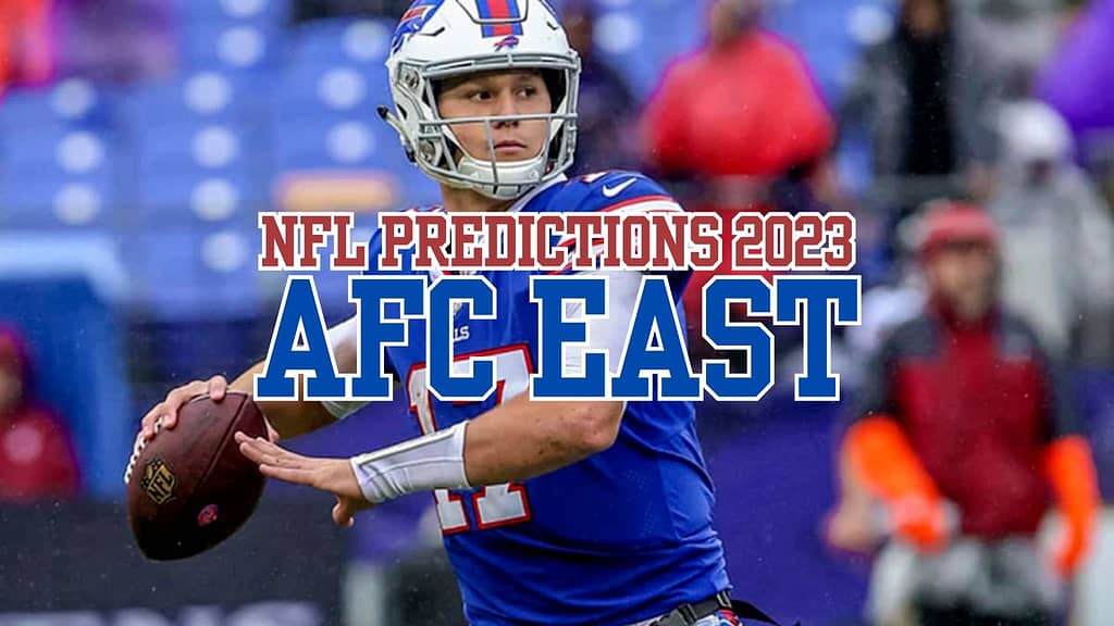 Let's preview the 2023 AFC East. Keep reading for our 2023 NFL predictions, including our AFC East winner prediction...