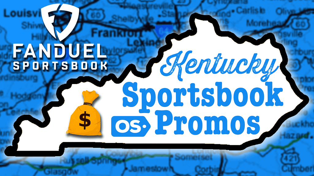 FanDuel Kentucky Promo Code: Bet $5, Get $200 in Bonus Bets | KY Sports Betting Launches TODAY