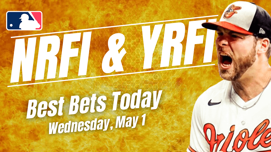 Looking for the top NRFI & YRFI bets today? We dive into the best first inning bets for Wednesday, May 1, including...