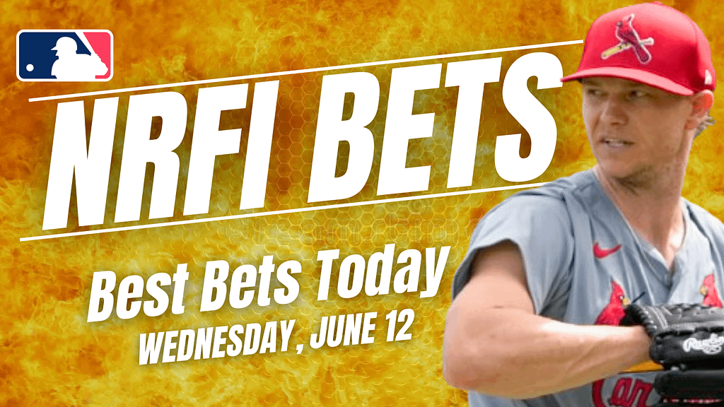 Get the best NRFI bets for today: Here are the top no run first inning picks, predictions and prop bets for Wednesday, June 12 ...