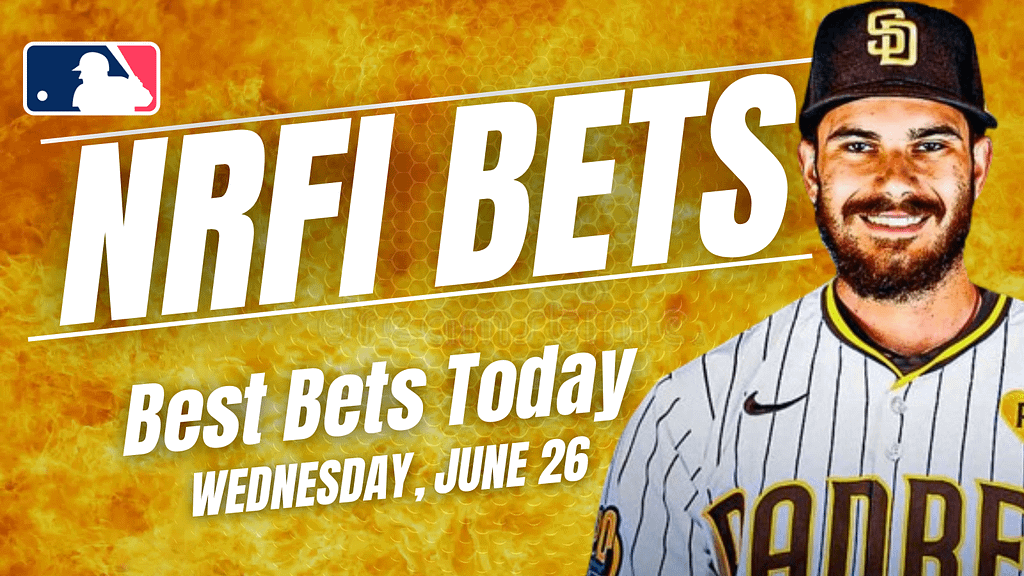 Get the best NRFI bets for today: Here are the top no run first inning picks, predictions and prop bets for Wednesday, June 26 ...