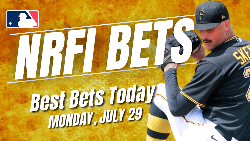 Get the best NRFI bets for today: Here are the top no run first inning picks, predictions and prop bets for Monday, July 29 ...