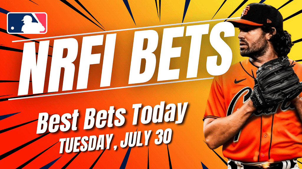 Get the best NRFI bets for today: Here are the top no run first inning picks, predictions and prop bets for Tuesday, July 30 ...