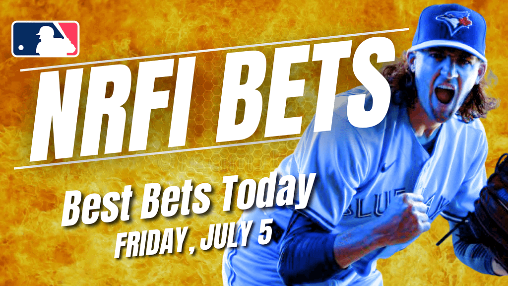 Get the best NRFI bets for today: Here are the top no run first inning picks, predictions and prop bets for Friday, July 5 ...