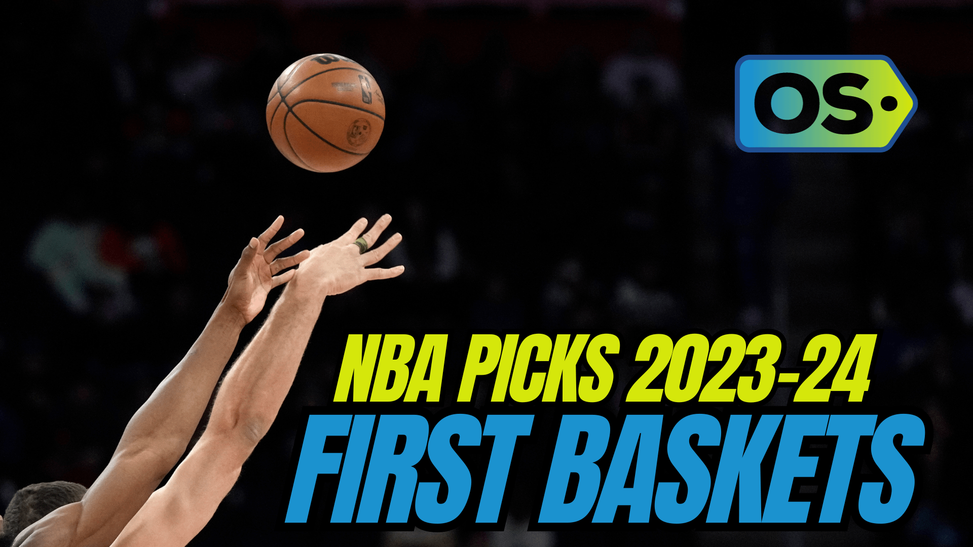 NBA First Basket Bets Tonight Back Big Man To Win Tip (Nov. 8)